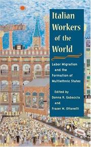 Cover of: Italian Workers of the World: Labor Migration and the Formation of Multiethnic States (Statue of Liberty Ellis Island)