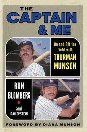 Cover of: Captain and Me by Ron Blomberg, Dan Epstein, Diana Munson, Ron Blomberg, Dan Epstein, Diana Munson