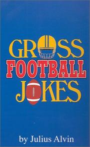 Cover of: Gross football jokes by Julius Alvin