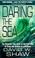 Cover of: Daring The Sea