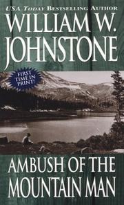 Cover of: Ambush of the mountain man | William W. Johnstone