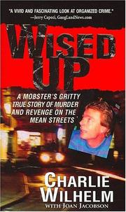Cover of: Wised up by Charlie Wilhelm