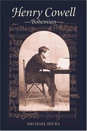 Cover of: Henry Cowell, Bohemian (Music in American Life) by Michael Dustin Hicks