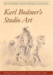 Cover of: Karl Bodmer's Studio Art: THE NEWBERRY LIBRARY BODMER COLLECTION