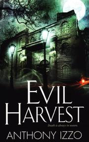 Cover of: Evil Harvest by Anthony Izzo