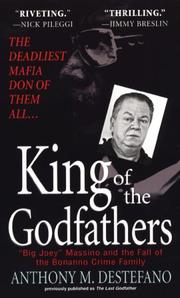 Cover of: King of the Godfathers: Joseph Massino and the Fall of the Bonanno Crime Family (Pinnacle True Crime)