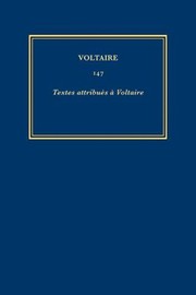 Cover of: Complete Works of Voltaire 147: Textes Attribués à Voltaire