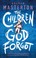 Cover of: Children God Forgot