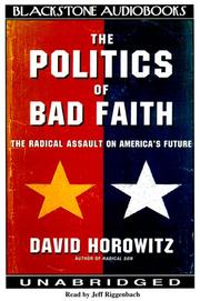 Cover of: The Politics of Bad Faith by David Horowitz