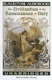 Cover of: The Civilization of the Renaissance in Italy by Jacob Burckhardt, Jacob Burckhardt