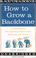 Cover of: How to Grow a Backbone