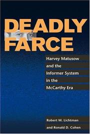 Cover of: Deadly farce: Harvey Matusow and the informer system in the McCarthy era