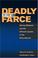 Cover of: Deadly farce