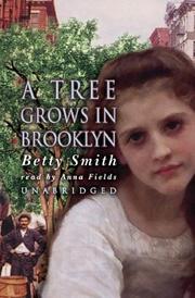 Cover of: A Tree Grows in Brooklyn [UNABRIDGED] by Betty Smith