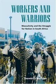 Cover of: Workers and Warriors by Thembisa Waetjen