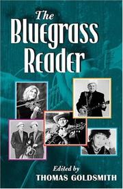 Cover of: The Bluegrass Reader (Music in American Life) by Thomas Goldsmith