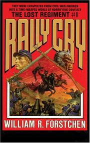 Cover of: Rally Cry (Lost Regiment (Numbered)) by William R. Forstchen, Patrick Lawlor, William R. Forstchen