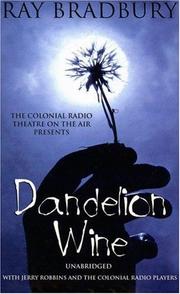 Cover of: Dandelion Wine by Ray Bradbury, Ray Bradbury