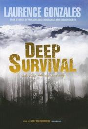 Cover of: Deep Survival: Who Lives, Who Dies, and Why by Laurence Gonzales