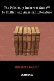 Cover of: The Politically Incorrect Guide to English and American Literature: Library Edition