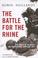 Cover of: The Battle of the Rhine 1944: Arnhem and the Ardennes