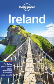 Cover of: Lonely Planet Ireland by Lonely Planet, Neil Wilson, Fionn Davenport, Belinda Dixon, Catherine Le Nevez