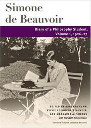 Cover of: Diary of a Philosophy Student: Volume 1, 1926-27 (Beauvoir Series)