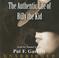 Cover of: The Authentic Life of Billy the Kid