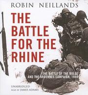 Cover of: The Battle of the Rhine 1944: Arnhem and the Ardennes: the Campaign in Europe