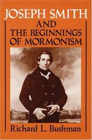 Cover of: Joseph Smith and the Beginnings of Mormonism by Richard L. Bushman