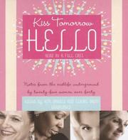 Cover of: Kiss Tomorrow Hello | 