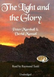 Cover of: The Light and the Glory by Peter Marshall, Peter Marshall, David Manuel