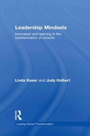 Cover of: Leadership mindsets: innovation and learning in the transformation of schools