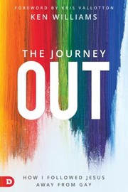 Cover of: Journey Out: How I Followed Jesus Away from Gay