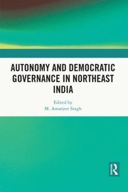 Cover of: Autonomy and Democratic Governance in Northeast India