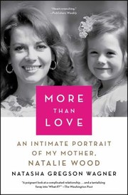Cover of: More Than Love by Natasha Gregson Wagner, Natasha Gregson Wagner