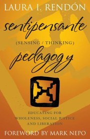 Cover of: Sentipensante  Pedagogy: Educating for Wholeness, Social Justice and Liberation