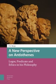 Cover of: New Perspective on Antisthenes: Logos, Predicate and Ethics in His Philosophy