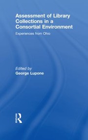 Cover of: Assessment of Library Collections in a Consortial Environment: Experiences from Ohio