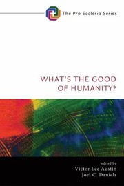 Cover of: What's the Good of Humanity?