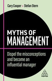 Cover of: Myths of Management: What People Can Get Wrong about Being the Boss