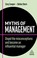 Cover of: Myths of Management