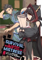 Cover of: Survival in Another World with My Mistress! (Light Novel) Vol. 2