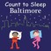 Cover of: Count to Sleep Baltimore