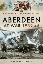 Cover of: Aberdeen at War 1939-45