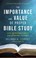 Cover of: Importance and Value of Proper Bible Study