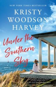 Cover of: Under the Southern Sky by Kristy Woodson Harvey