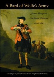 Cover of: A bard of Wolfe's army: James Thompson, gentleman volunteer, 1733-1830