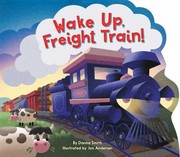 Cover of: Wake up, Freight Train!