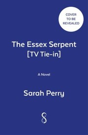 Cover of: Essex Serpent by Sarah Perry, Sarah Perry